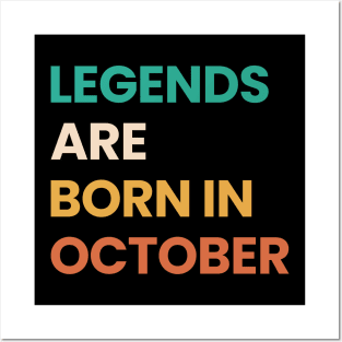 legends are born in october Posters and Art